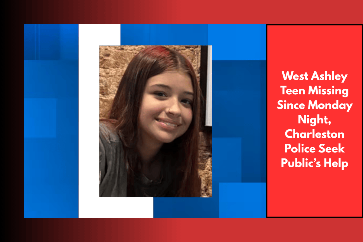 West Ashley Teen Missing Since Monday Night, Charleston Police Seek Public’s Help