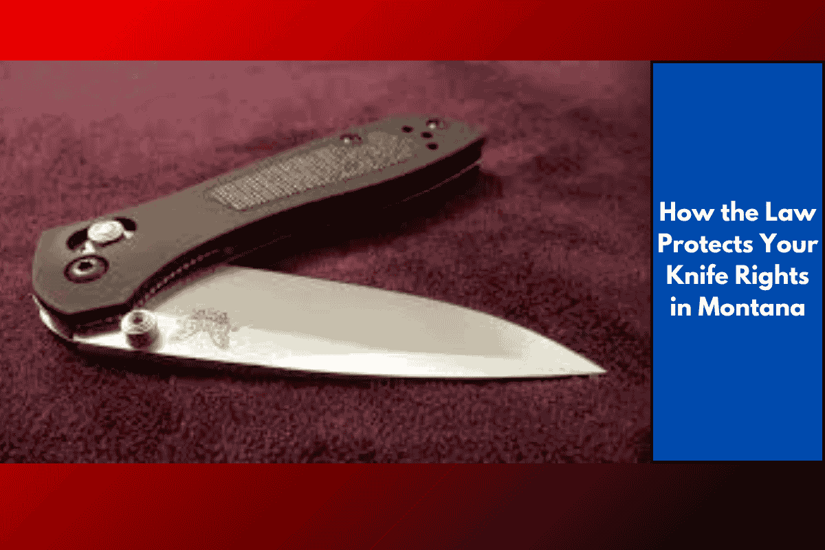 How the Law Protects Your Knife Rights in Montana