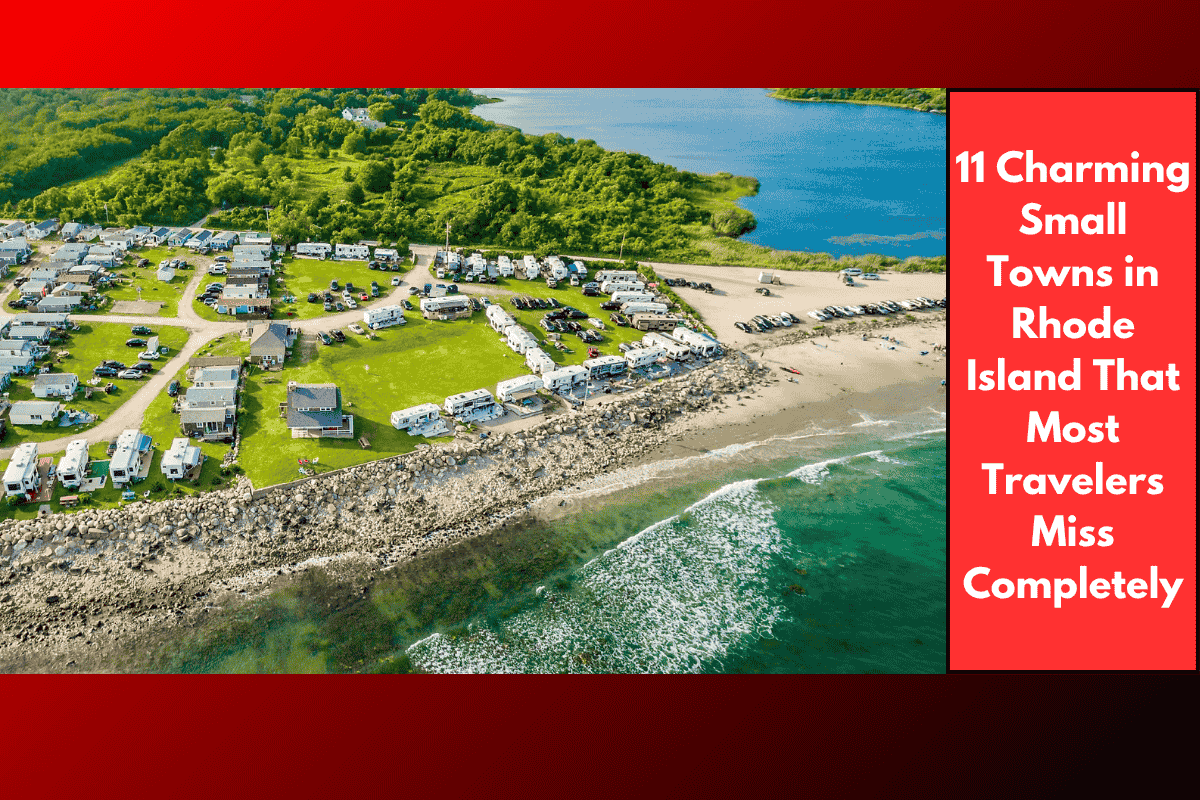 11 Charming Small Towns in Rhode Island That Most Travelers Miss Completely