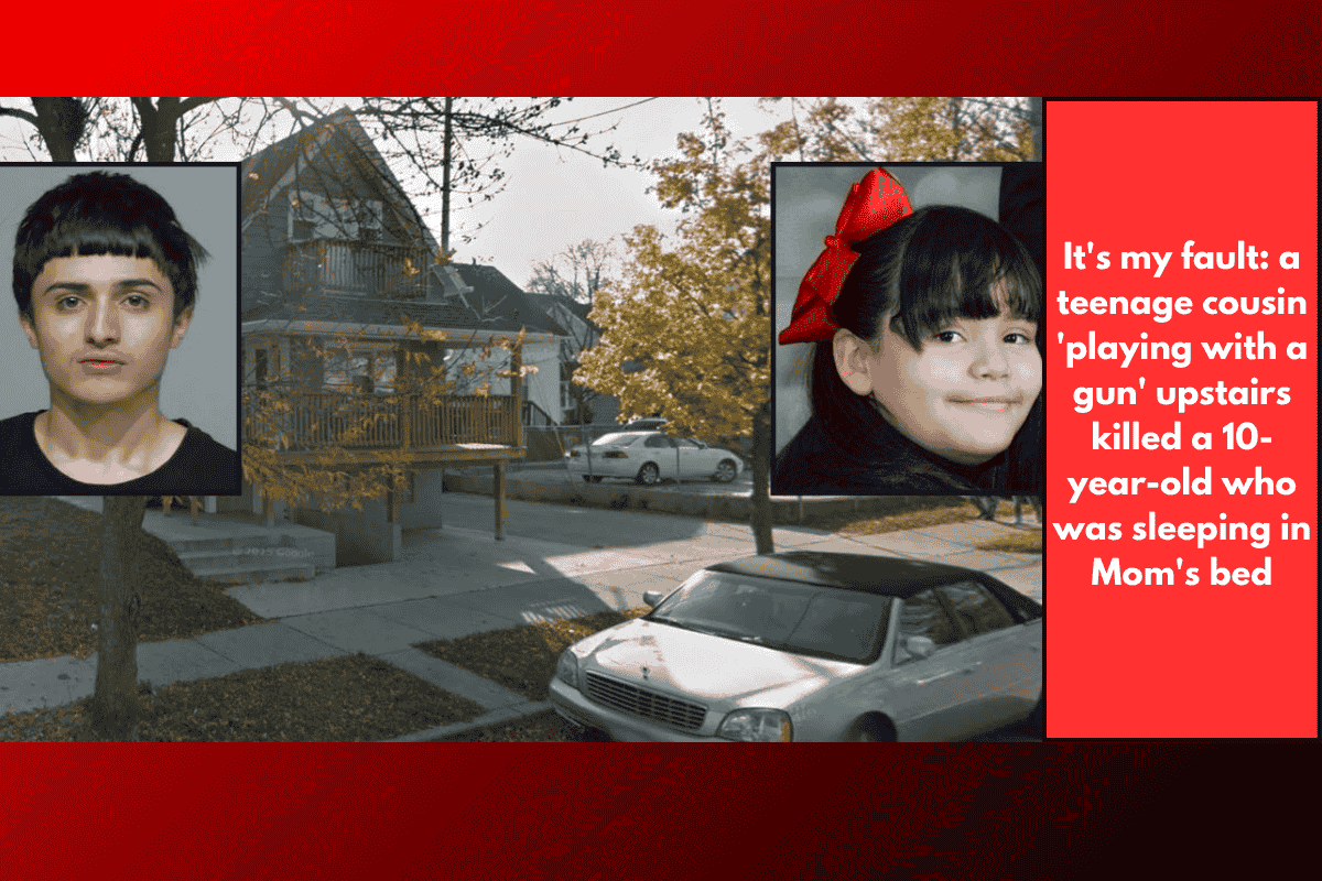 It's my fault: a teenage cousin 'playing with a gun' upstairs killed a 10-year-old who was sleeping in Mom's bed