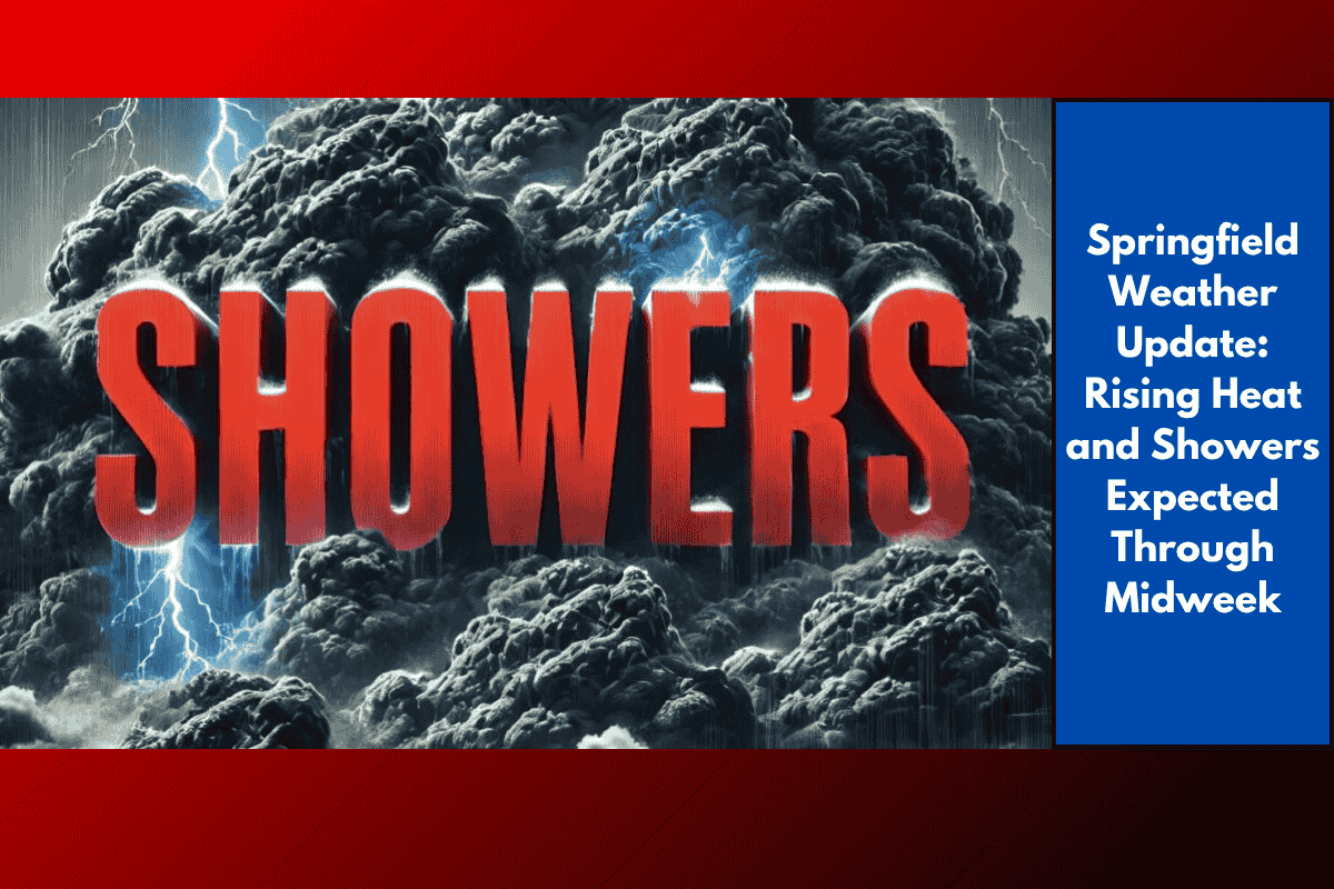Springfield Weather Update: Rising Heat and Showers Expected Through Midweek