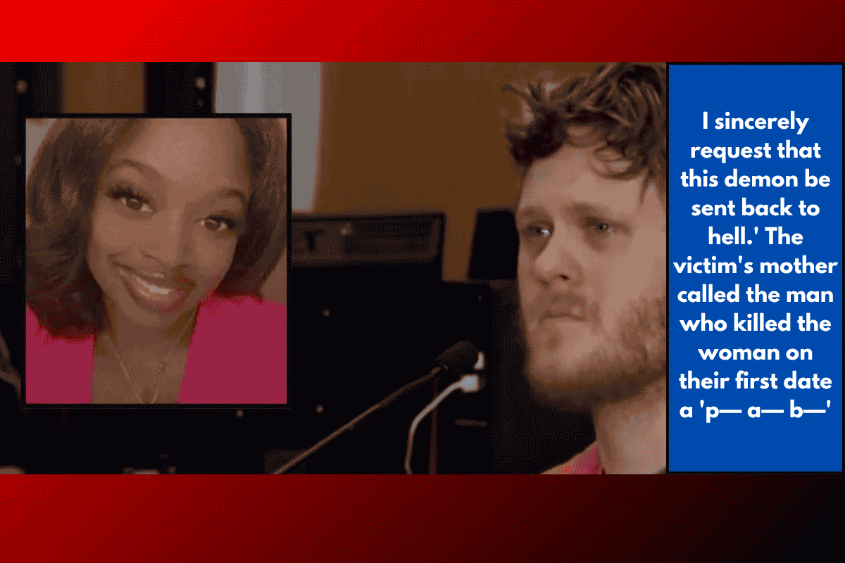 I sincerely request that this demon be sent back to hell.' The victim's mother called the man who killed the woman on their first date a 'p— a— b—'