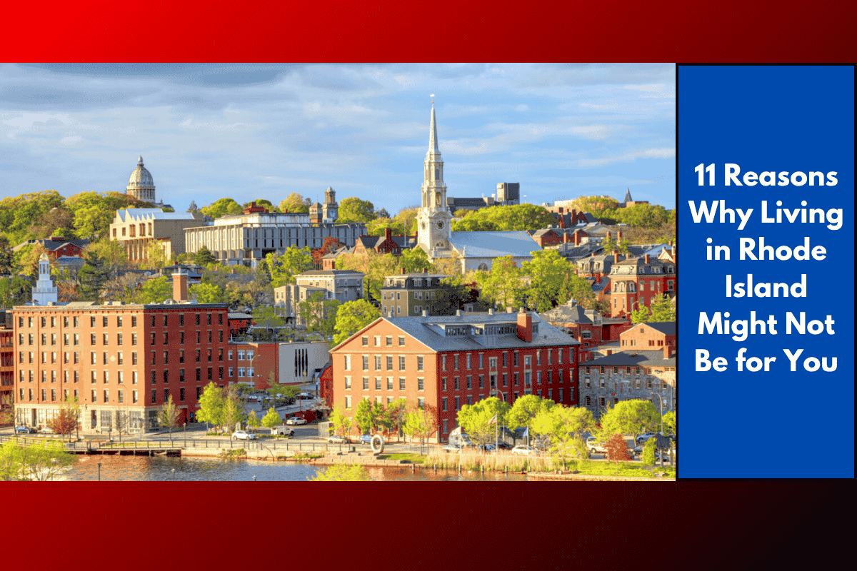 11 Reasons Why Living in Rhode Island Might Not Be for You