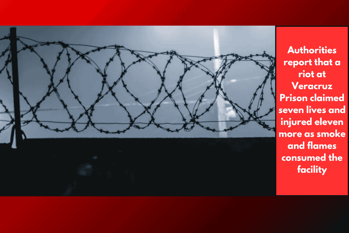 Authorities report that a riot at Veracruz Prison claimed seven lives and injured eleven more as smoke and flames consumed the facility