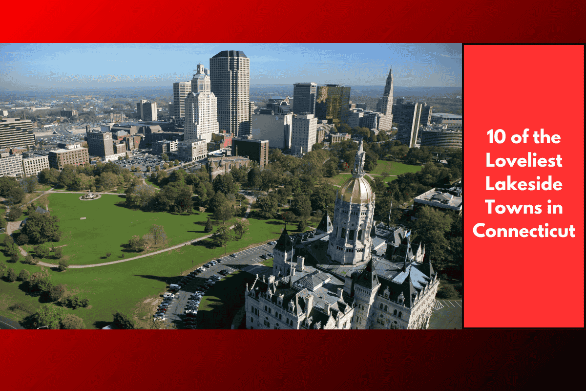 10 of the Loveliest Lakeside Towns in Connecticut