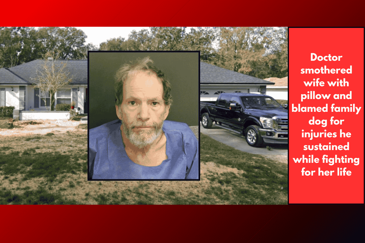 Doctor smothered wife with pillow and blamed family dog for injuries he sustained while fighting for her life