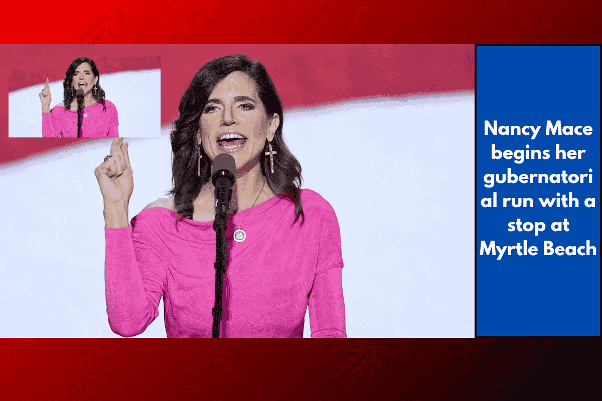 Nancy Mace begins her gubernatorial run with a stop at Myrtle Beach