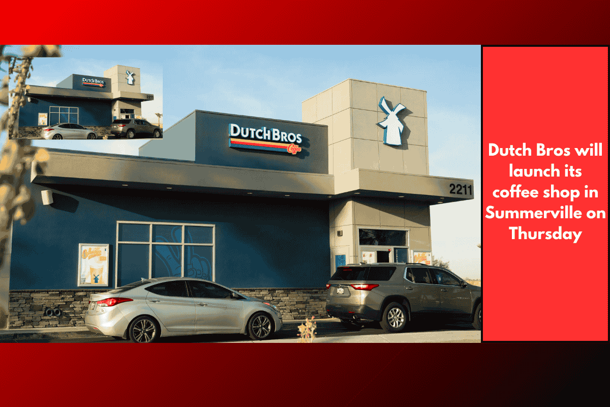 Dutch Bros will launch its coffee shop in Summerville on Thursday