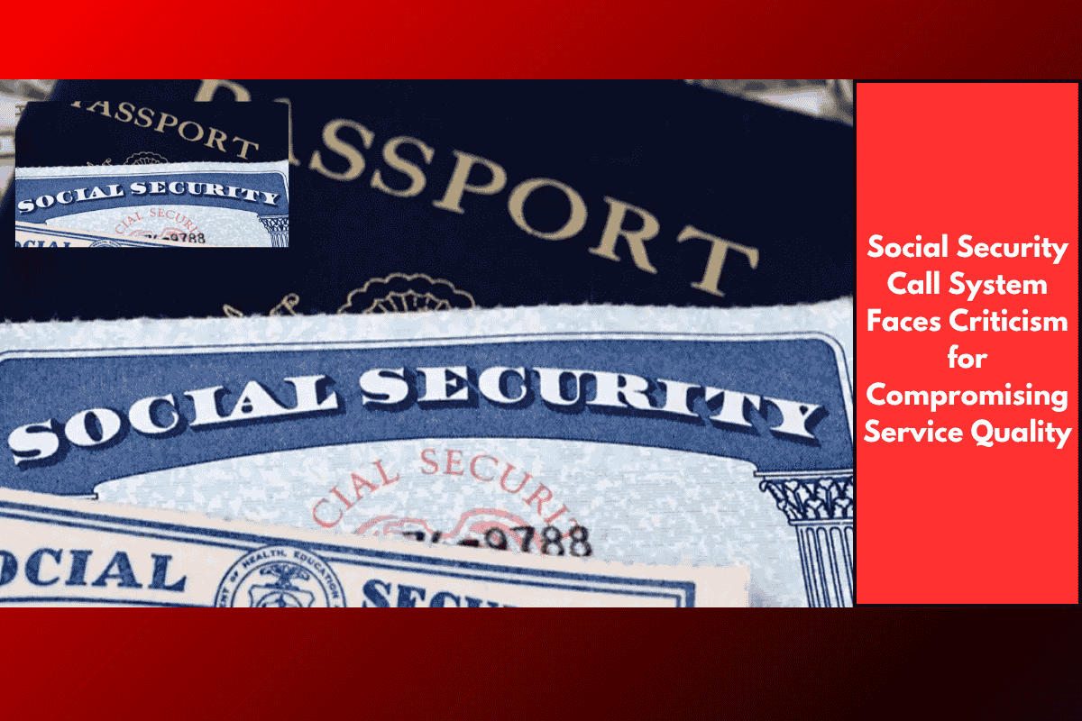 Social Security Call System Faces Criticism for Compromising Service Quality