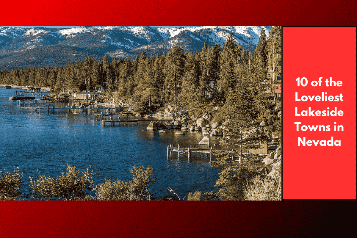 10 of the Loveliest Lakeside Towns in Nevada