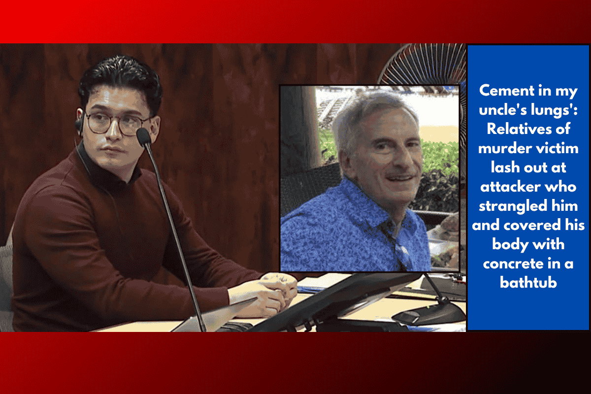 Cement in my uncle's lungs': Relatives of murder victim lash out at attacker who strangled him and covered his body with concrete in a bathtub