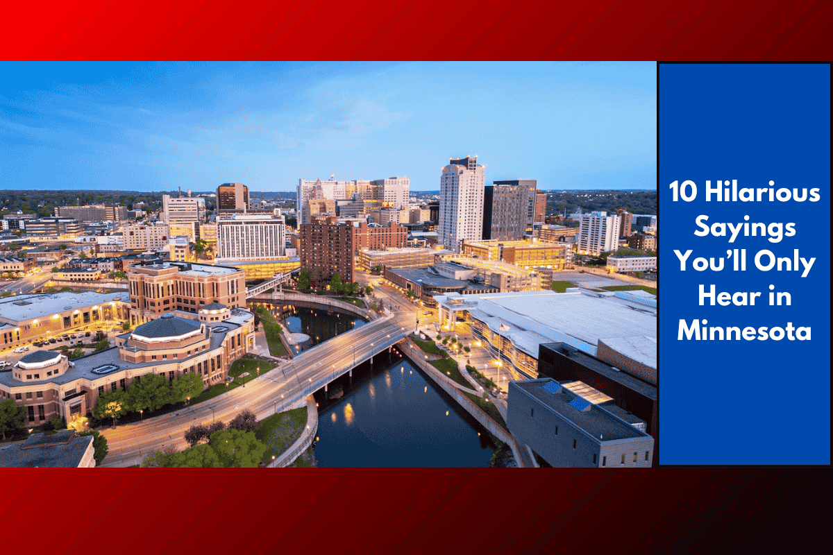 10 Hilarious Sayings You’ll Only Hear in Minnesota
