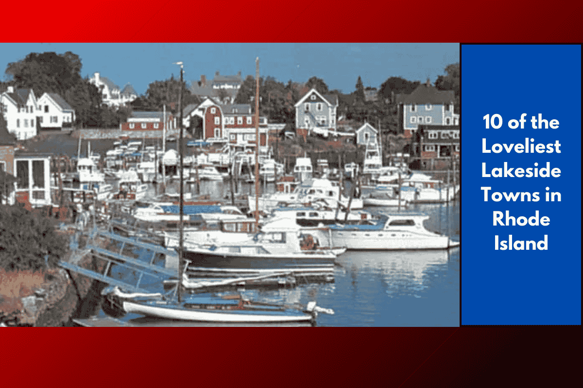 10 of the Loveliest Lakeside Towns in Rhode Island