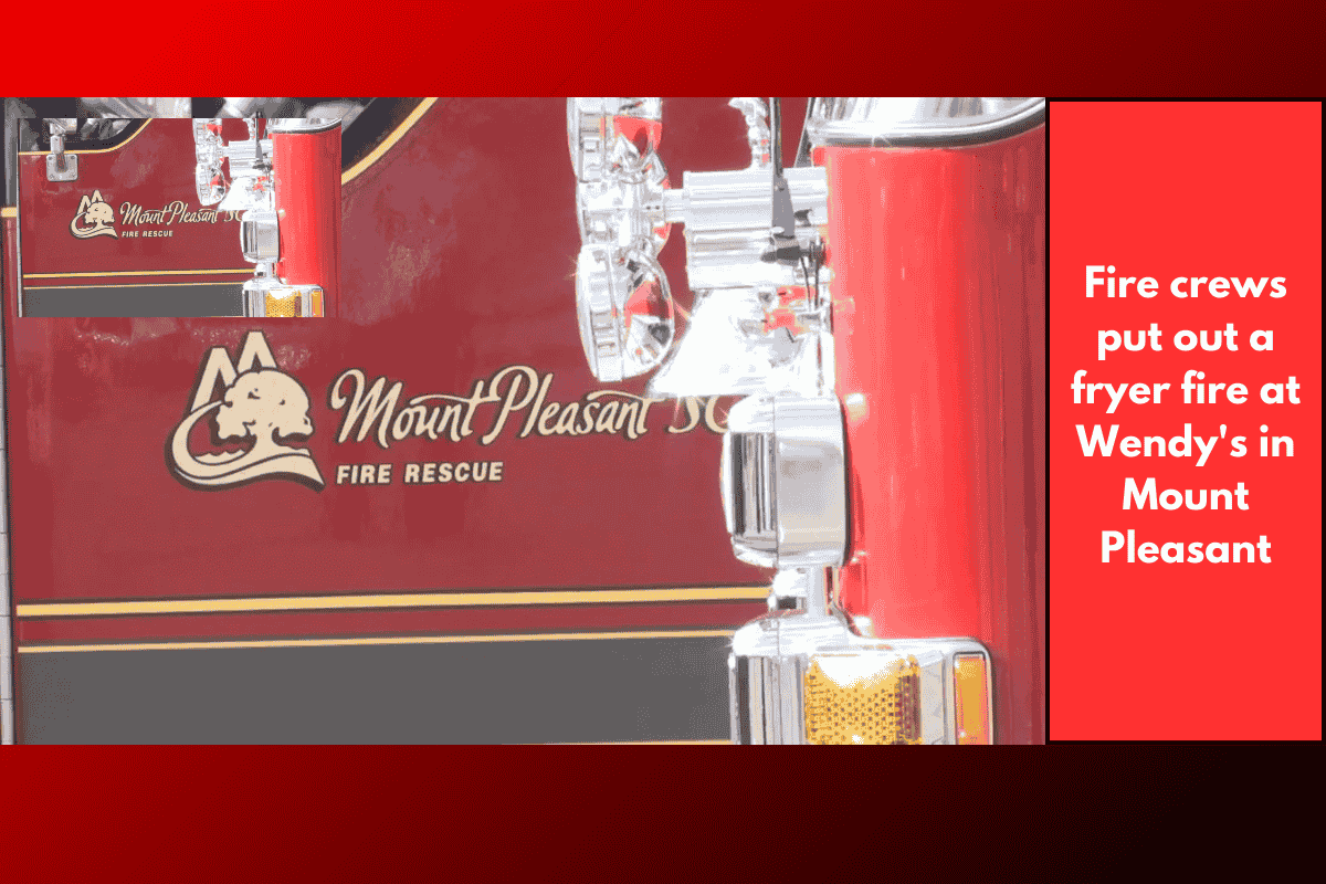 Fire crews put out a fryer fire at Wendy's in Mount Pleasant