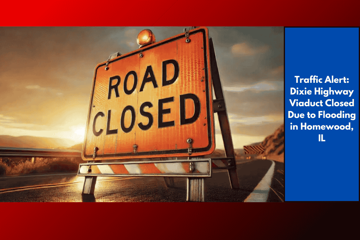 Traffic Alert: Dixie Highway Viaduct Closed Due to Flooding in Homewood, IL