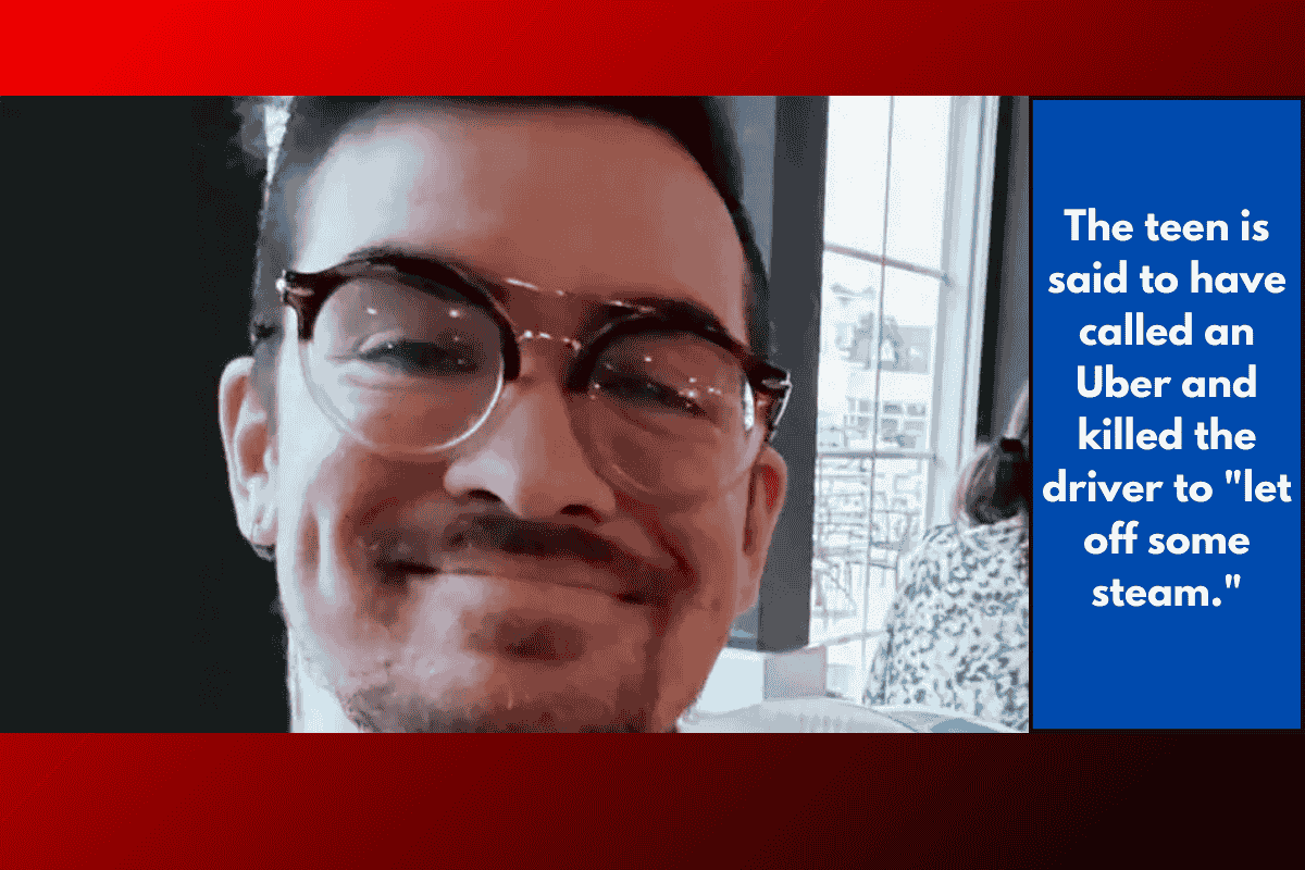 The teen is said to have called an Uber and killed the driver to "let off some steam."