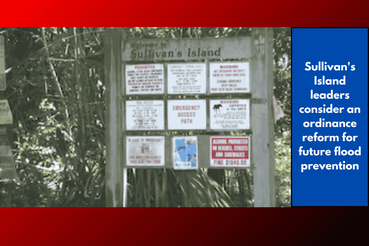 Sullivan's Island leaders consider an ordinance reform for future flood prevention