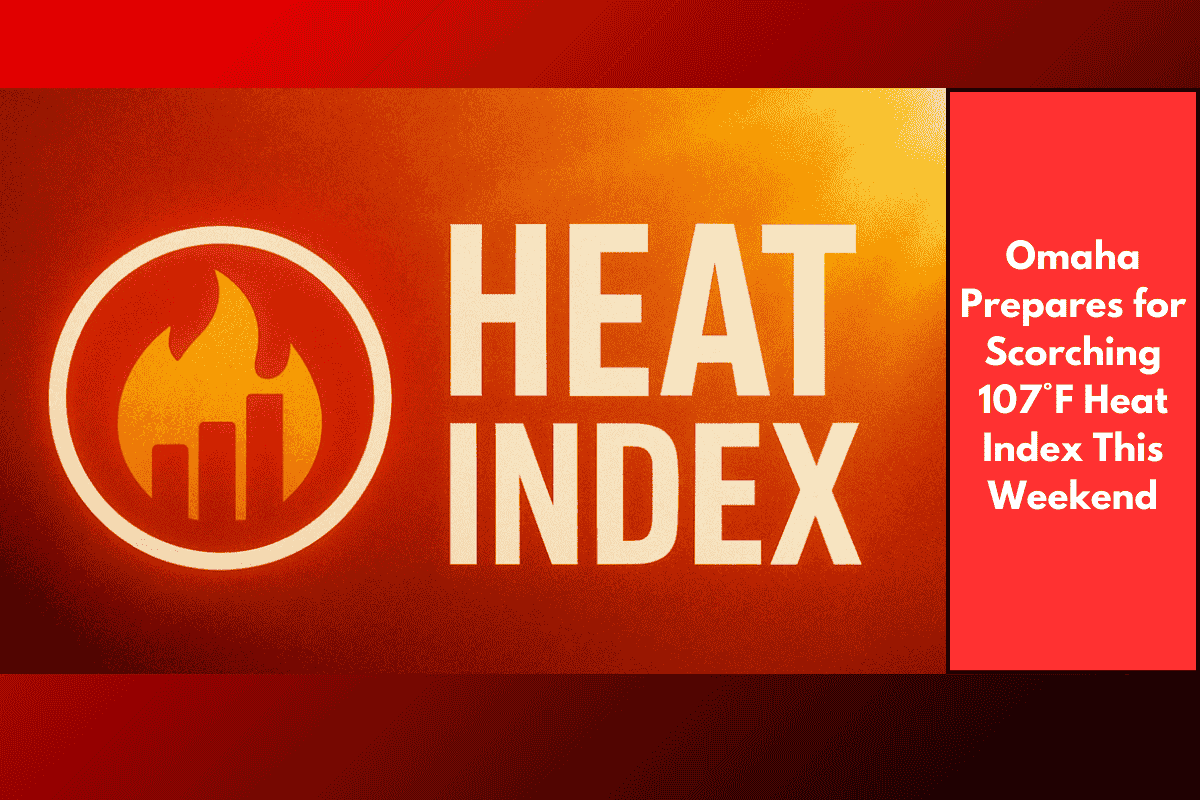 Omaha Prepares for Scorching 107°F Heat Index This Weekend