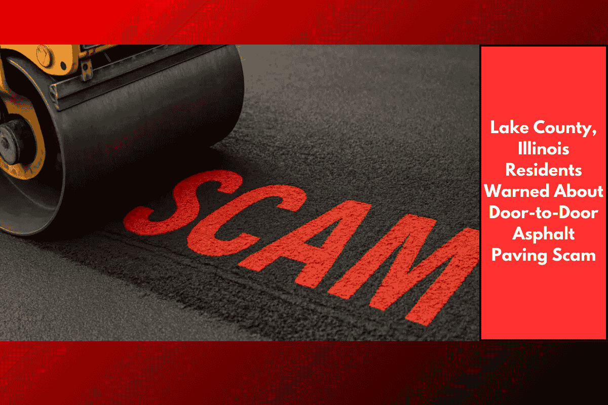 Lake County, Illinois Residents Warned About Door-to-Door Asphalt Paving Scam