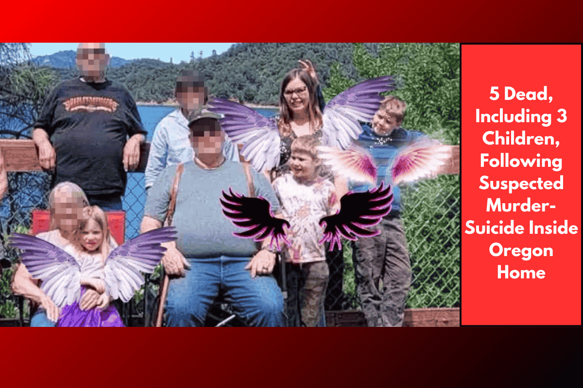 5 Dead, Including 3 Children, Following Suspected Murder-Suicide Inside Oregon Home