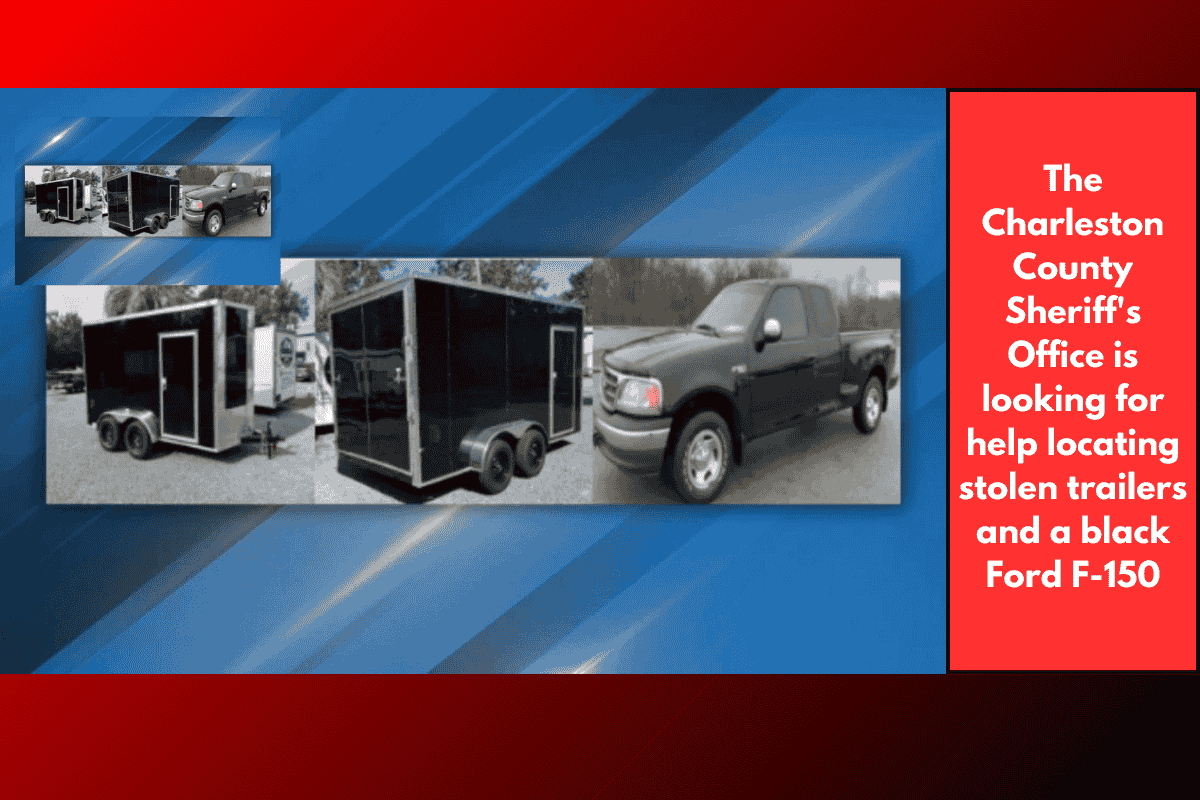 The Charleston County Sheriff's Office is looking for help locating stolen trailers and a black Ford F-150
