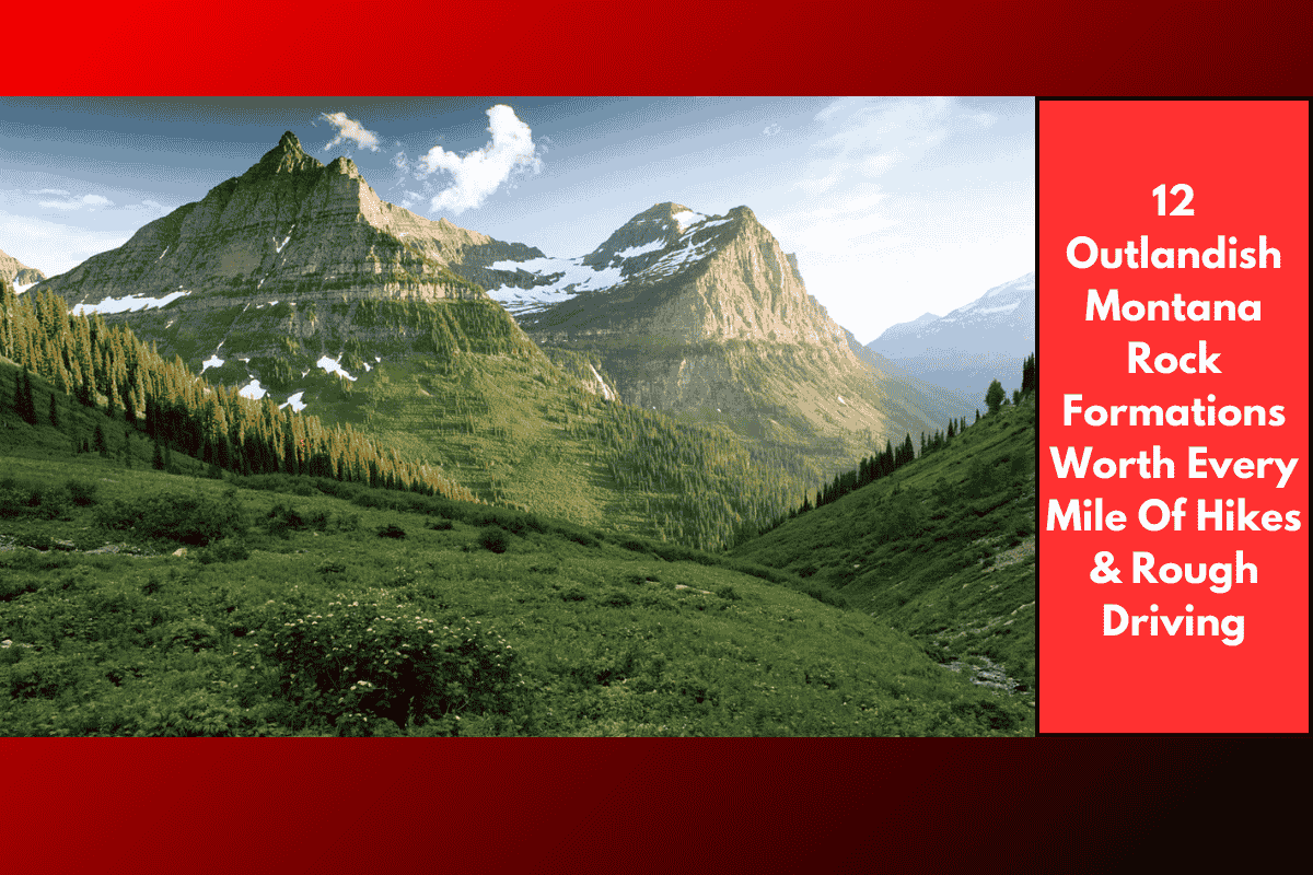 12 Outlandish Montana Rock Formations Worth Every Mile Of Hikes & Rough Driving