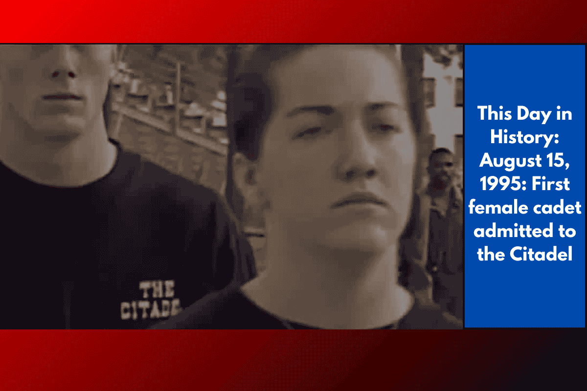 This Day in History: August 15, 1995: First female cadet admitted to the Citadel