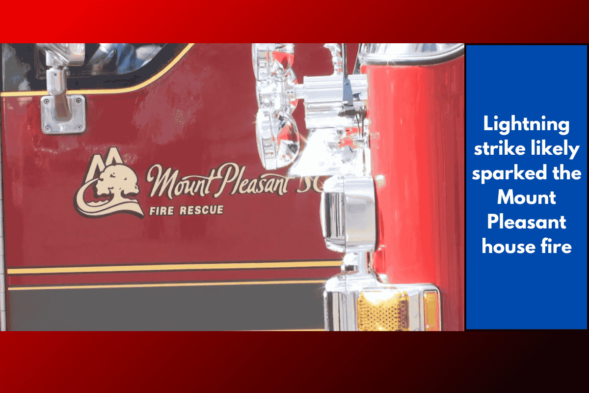 Lightning strike likely sparked the Mount Pleasant house fire