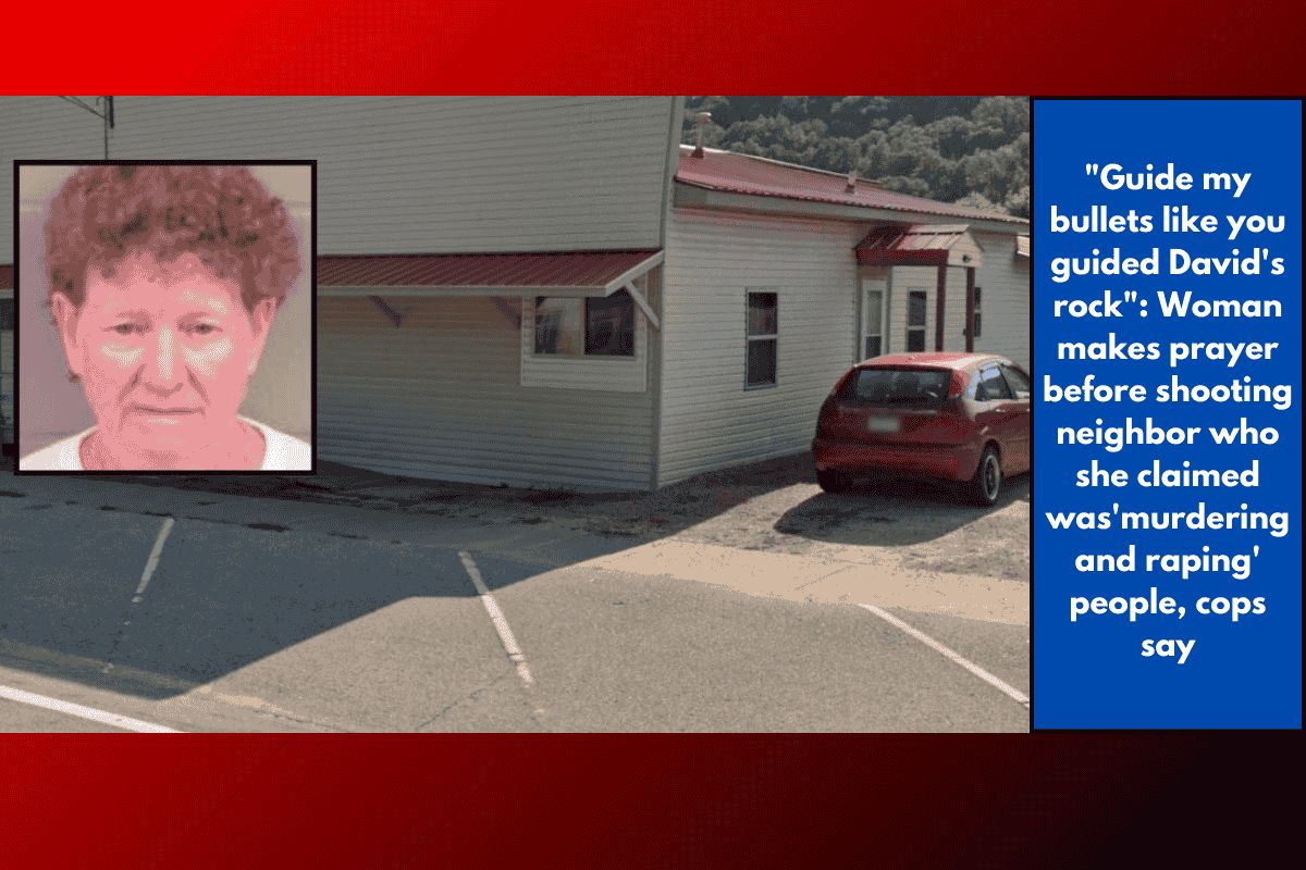 "Guide my bullets like you guided David's rock": Woman makes prayer before shooting neighbor who she claimed was'murdering and raping' people, cops say