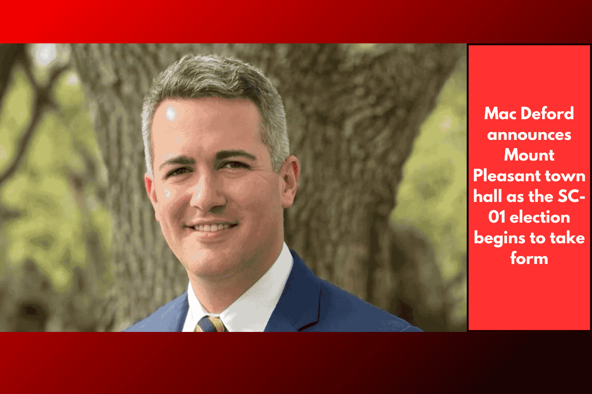 Mac Deford announces Mount Pleasant town hall as the SC-01 election begins to take form