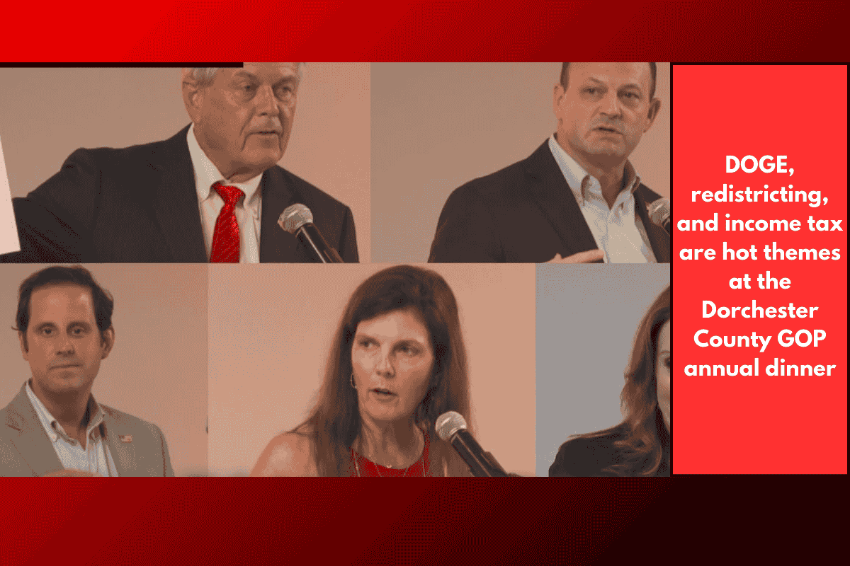 DOGE, redistricting, and income tax are hot themes at the Dorchester County GOP annual dinner