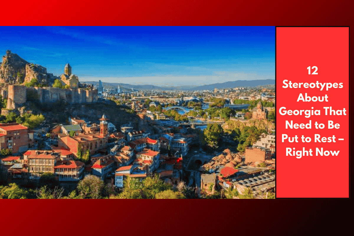 12 Stereotypes About Georgia That Need to Be Put to Rest – Right Now