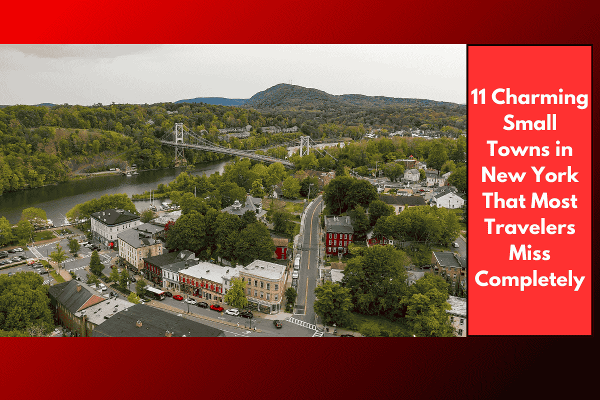 11 Charming Small Towns in New York That Most Travelers Miss Completely