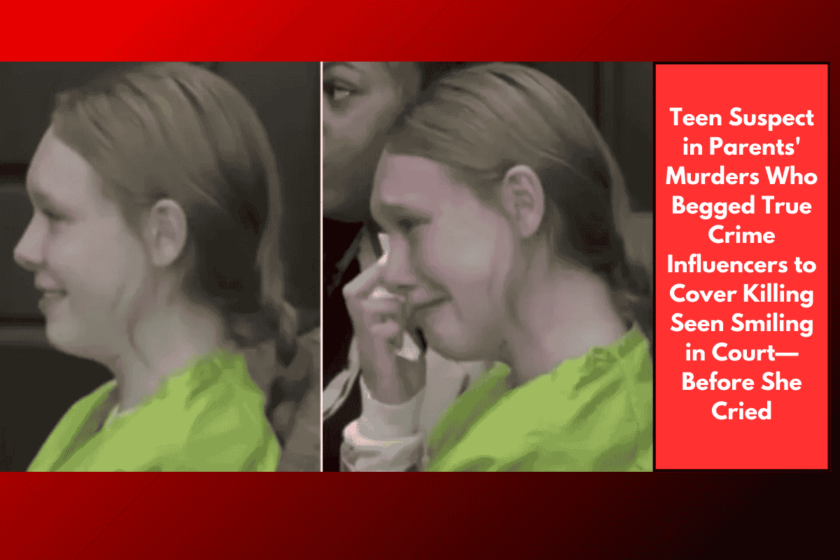 Teen Suspect in Parents' Murders Who Begged True Crime Influencers to Cover Killing Seen Smiling in Court—Before She Cried