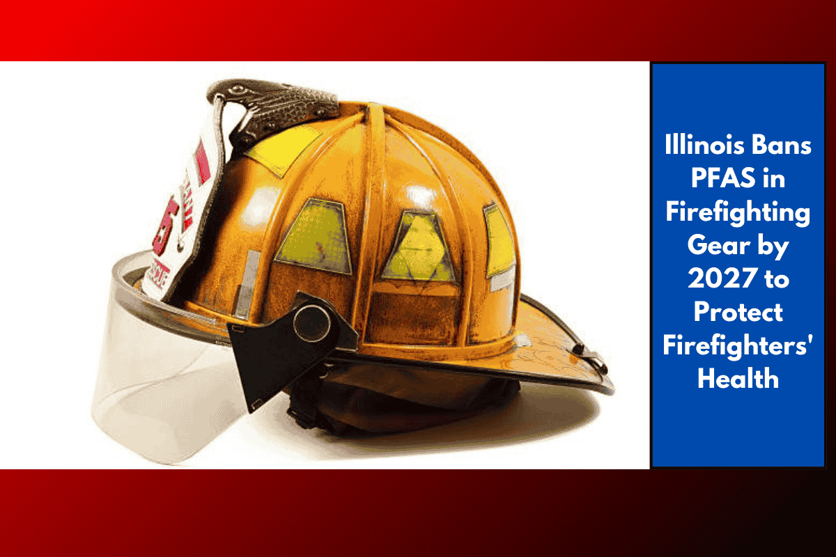 Illinois Bans PFAS in Firefighting Gear by 2027 to Protect Firefighters' Health