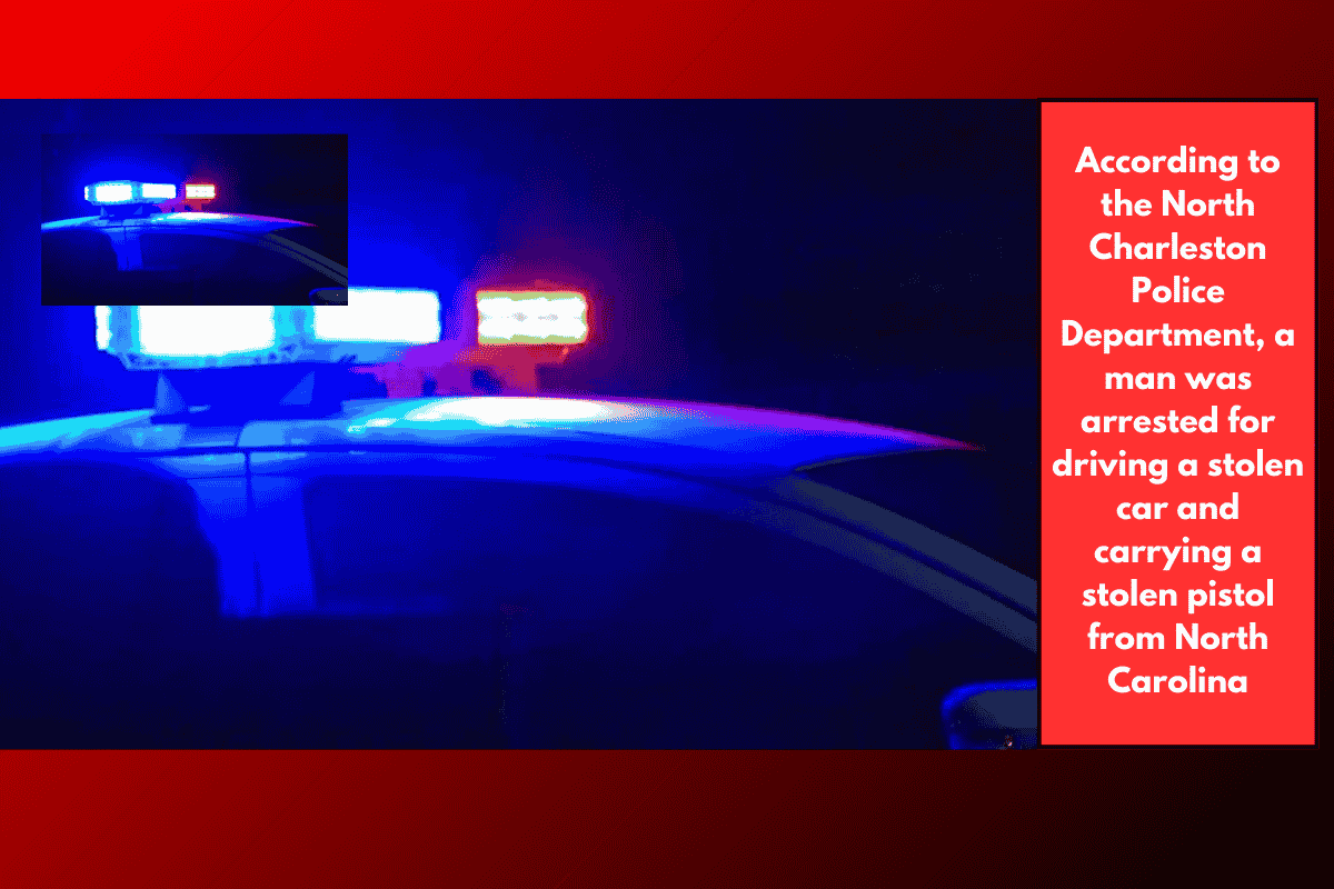 According to the North Charleston Police Department, a man was arrested for driving a stolen car and carrying a stolen pistol from North Carolina