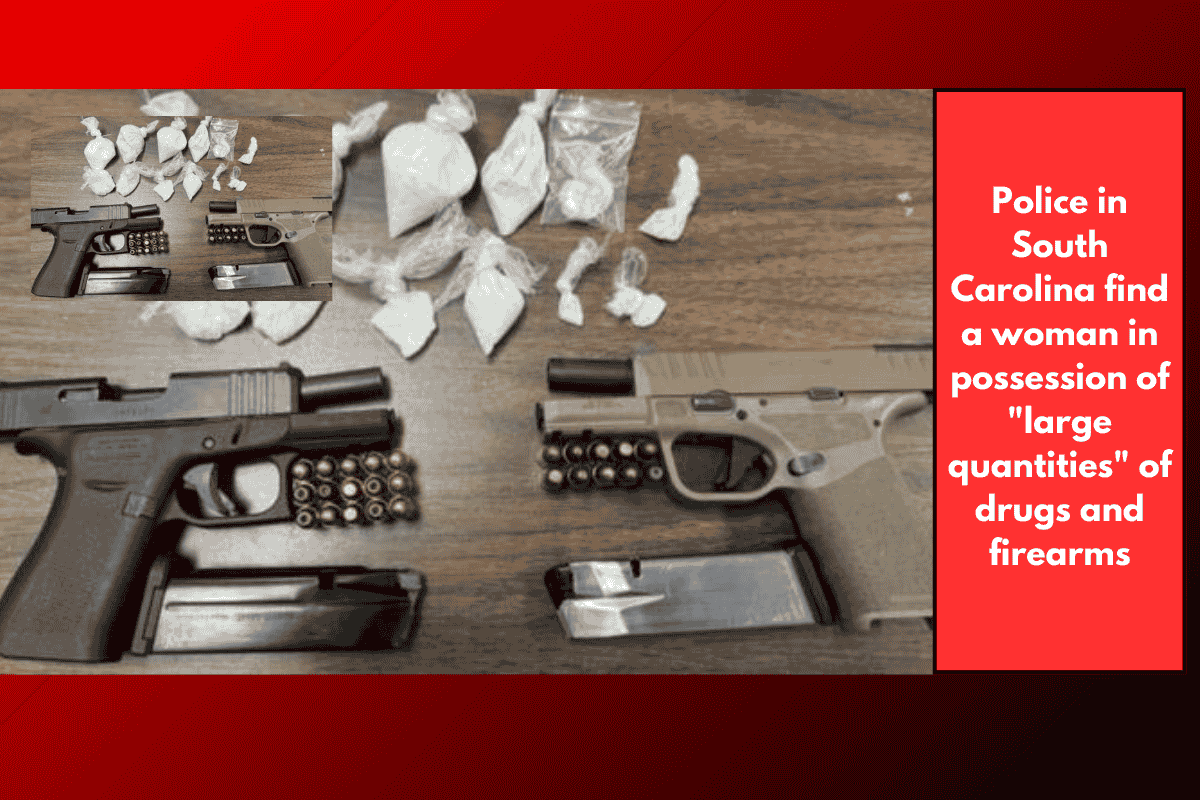 Police in South Carolina find a woman in possession of "large quantities" of drugs and firearms