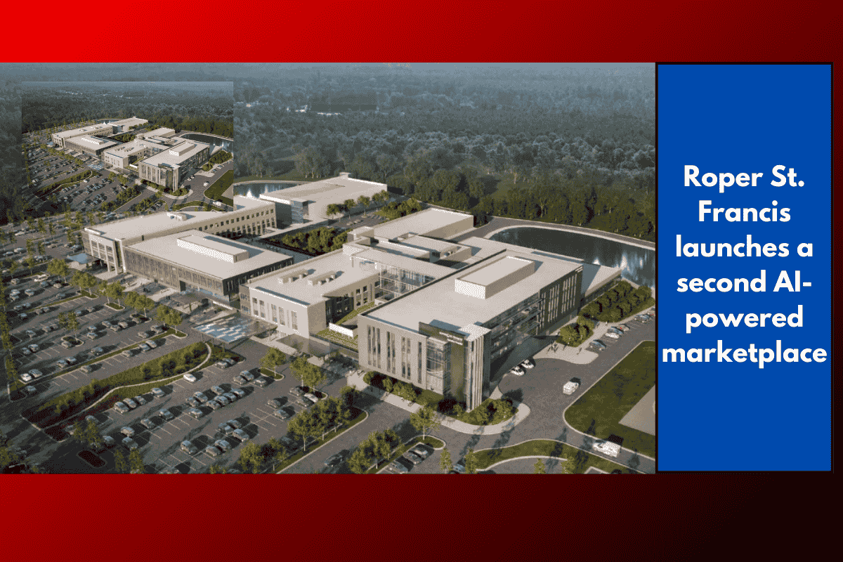 Roper St. Francis launches a second AI-powered marketplace