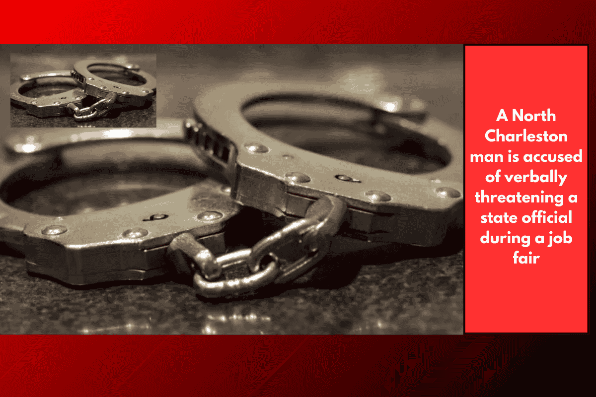 A North Charleston man is accused of verbally threatening a state official during a job fair