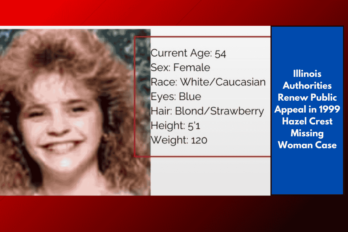 Illinois Authorities Renew Public Appeal in 1999 Hazel Crest Missing Woman Case