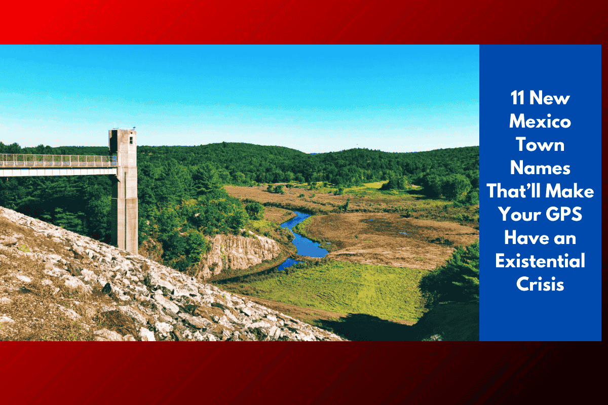 11 New Mexico Town Names That’ll Make Your GPS Have an Existential Crisis