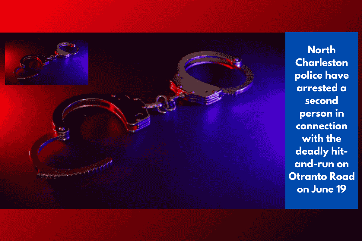 North Charleston police have arrested a second person in connection with the deadly hit-and-run on Otranto Road on June 19