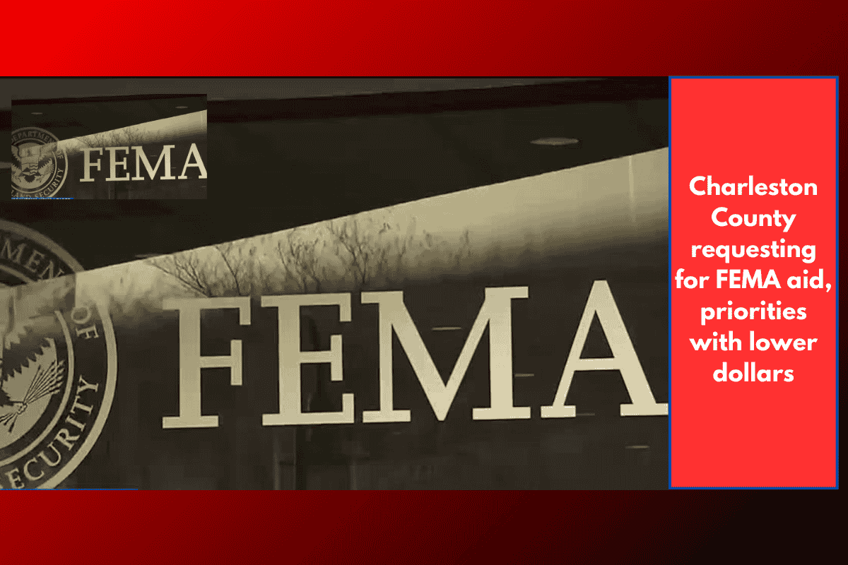 Charleston County requesting for FEMA aid, priorities with lower dollars