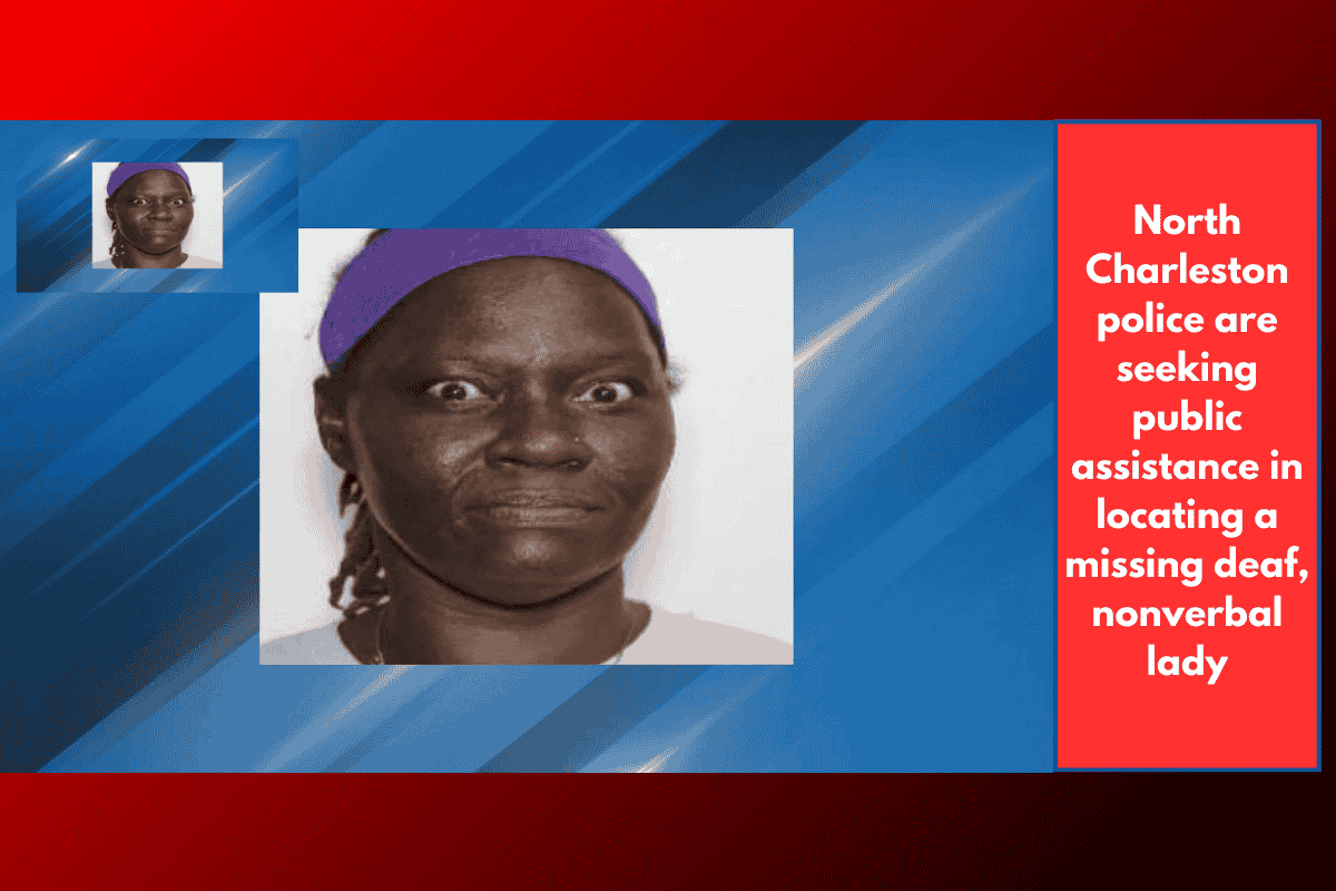 North Charleston police are seeking public assistance in locating a missing deaf, nonverbal lady