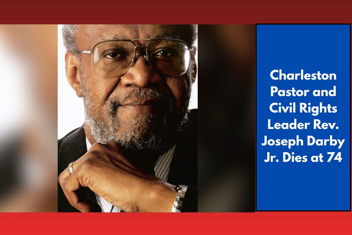 Charleston Pastor and Civil Rights Leader Rev. Joseph Darby Jr. Dies at 74