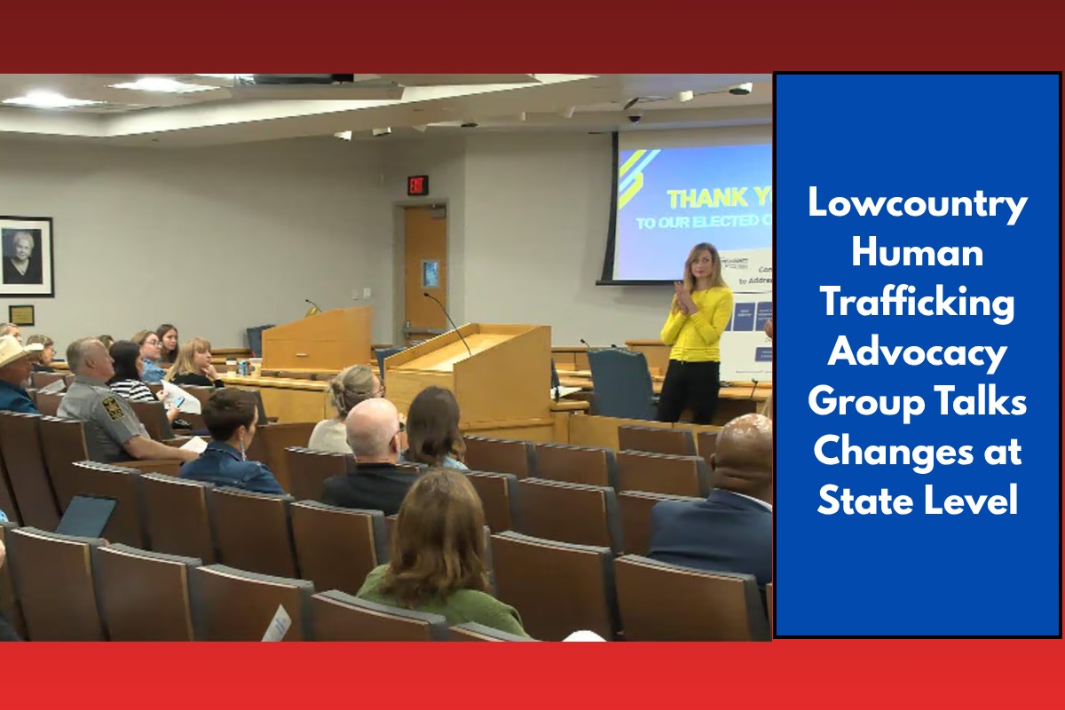 Lowcountry Human Trafficking Advocacy Group Talks Changes at State Level
