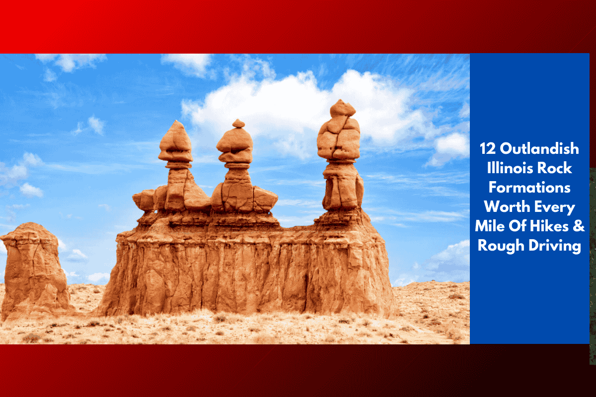 12 Outlandish Illinois Rock Formations Worth Every Mile Of Hikes & Rough Driving