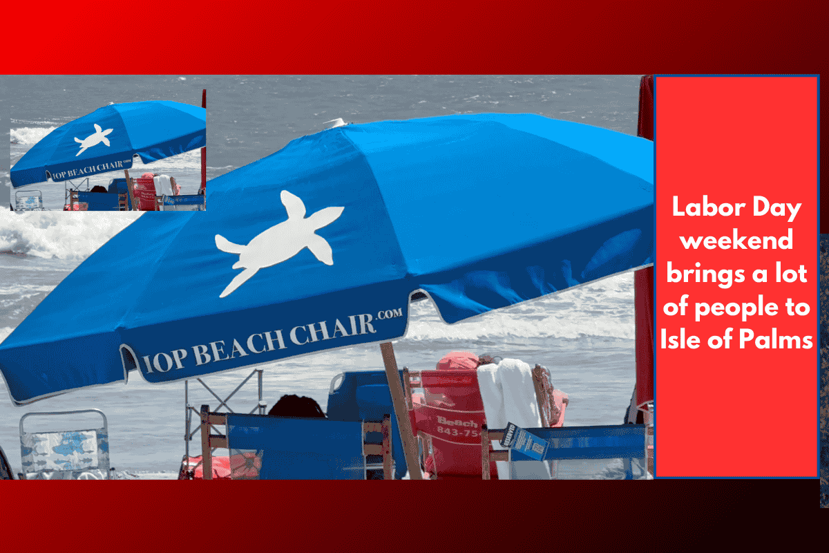 Labor Day weekend brings a lot of people to Isle of Palms