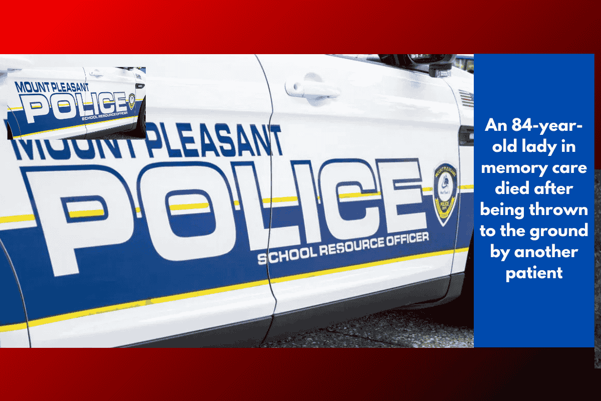 An 84-year-old lady in memory care died after being thrown to the ground by another patient