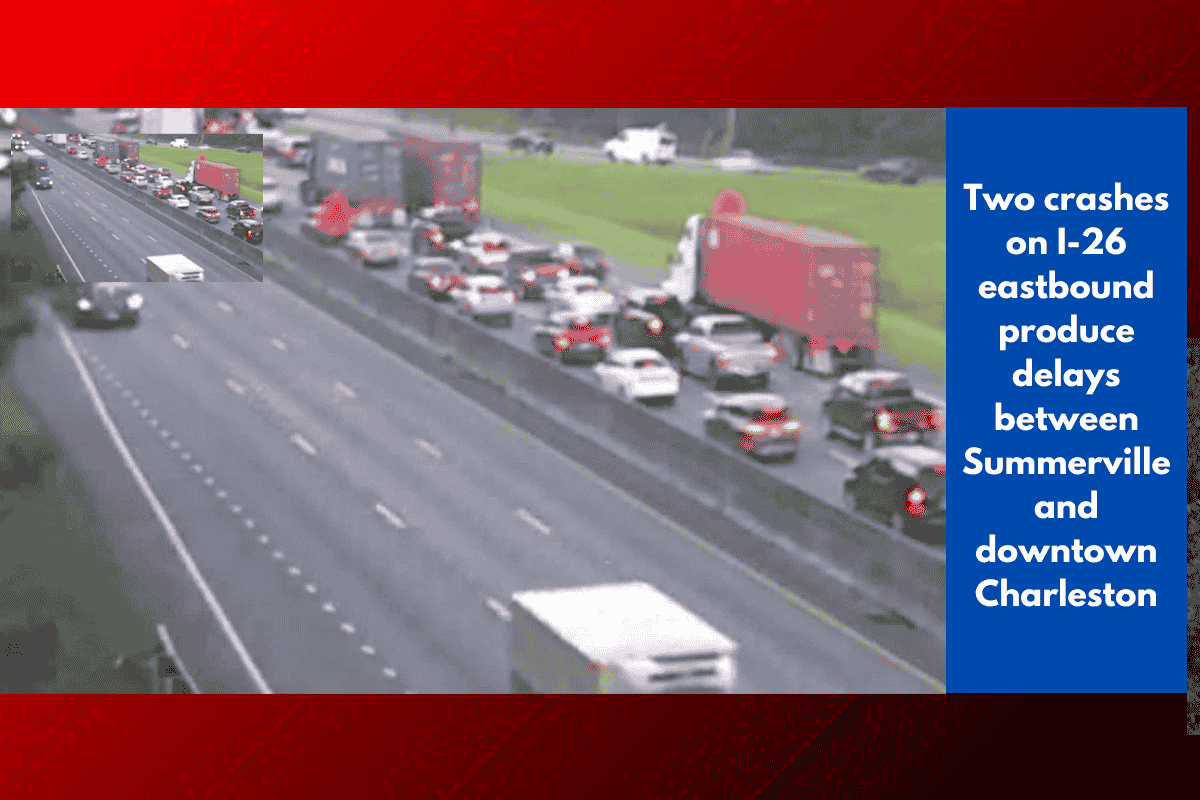Two crashes on I-26 eastbound produce delays between Summerville and downtown Charleston